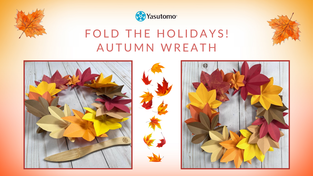 Fold the Holidays! Autumn Wreath and Paper Crafts